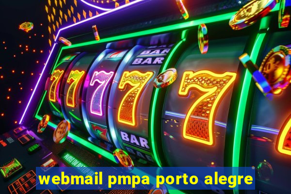 webmail pmpa porto alegre